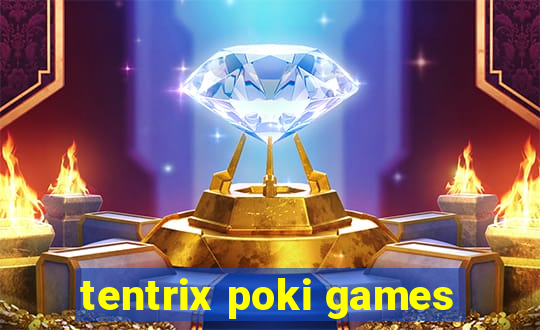 tentrix poki games